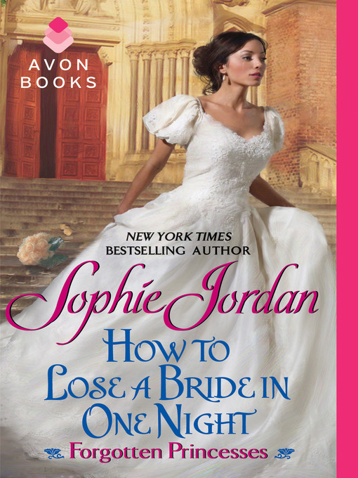 Title details for How to Lose a Bride in One Night by Sophie Jordan - Available